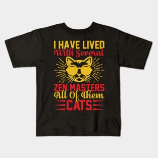 I Have Lived With Several Zen Masters All Of Them Cats T Shirt For Women Men Kids T-Shirt